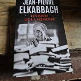 Les rives de la memoire - Jean Pierre ElkaBBach