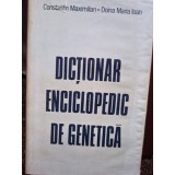 Constantin Maximilian - Dictionar enciclopedic de genetica (Editia: 1984)