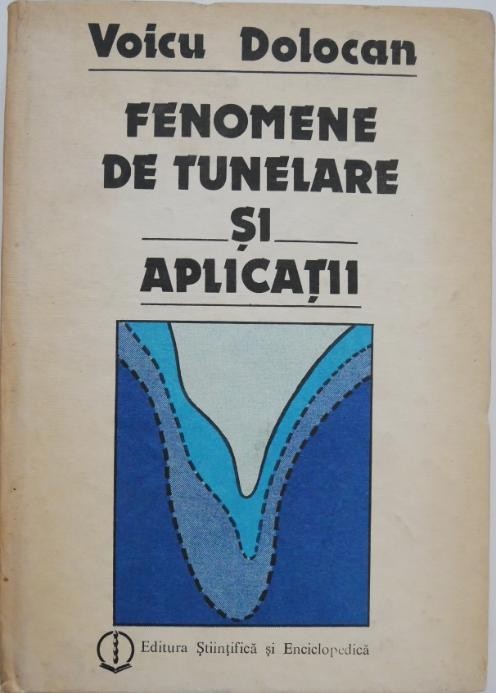 Fenomene de tunelare si aplicatii - Voicu Dolocan