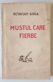 MUSTUL CARE FIERBE de OCTAVIAN GOGA , 1927