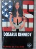 Dosarul Kennedy - Gerard de Villiers, Editura Tinerama, 2001, SAS, Carte Politista, Paperback