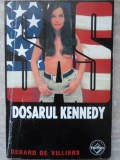 Dosarul Kennedy - Gerard de Villiers, Editura Tinerama 2001, SAS, Carte Politista, 190 pagini