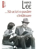 Cumpara ieftin ...Sa ucizi o pasare cantatoare (Top 10+)/Harper Lee