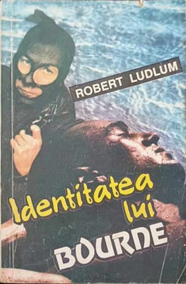 IDENTITATEA LUI BOURNE-ROBERT LUDLUM foto