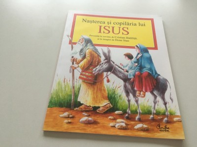 NASTEREA SI COPILARIA LUI ISUS POVESTITA IN CUVINTE DE CRISTIAN BADILITA SI IN IMAGINI DE DONE STAN. CURTEA VECHE 2005 FORMAT MARE 30 X 23,5 CM. foto