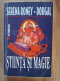 Stiinta si magie- Serena Roney-Dougal