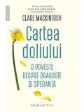 Cumpara ieftin Cartea doliului. O poveste despre dragoste si speranta/Clare Mackintosh
