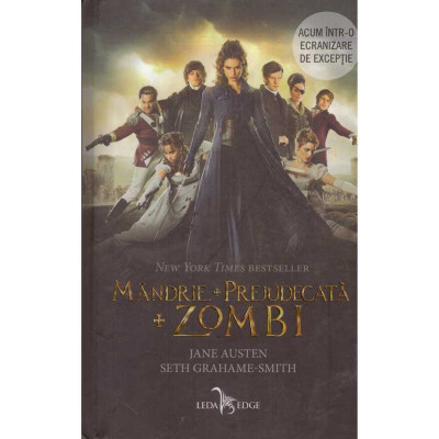 Jane Austen, Seth Grahame-Smith - Mandrie si prejudecata+zombi - foto