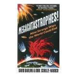 Megacatastrophes Nine Strange Ways The World Could End
