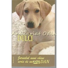 Dulci - Dan Puric - Jurnalul Unui Caine Scris De Un Puric Dan