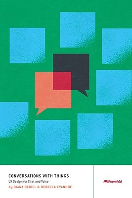 Conversations with Things: UX Design for Chat and Voice