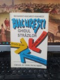 București, Bucharest, Bucarest, Bukarest, Ghidul străzilor, 1991, 149