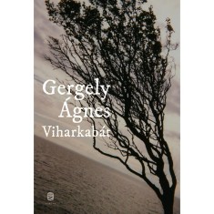 Viharkab&aacute;t - V&aacute;logatott &eacute;s &uacute;j versek - Gergely &Aacute;gnes