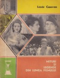 Lazar Cassvan Mituri si Legende Film Carte Editura Eminescu Brosata Romana 1976