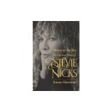 Mirror in the Sky: The Life and Music of Stevie Nicks
