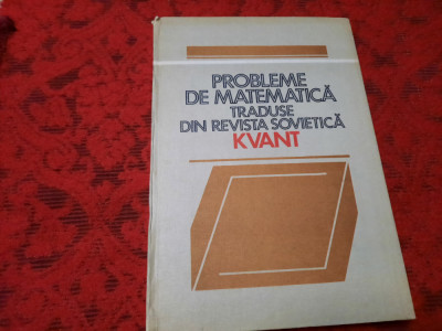 Probleme de matematica traduse din revista de matematica Kvant R12 foto