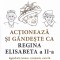 Actioneaza Si Gandeste Ca Regina Elisabeta A Ii-A, Dorica Lucaci - Editura Niculescu