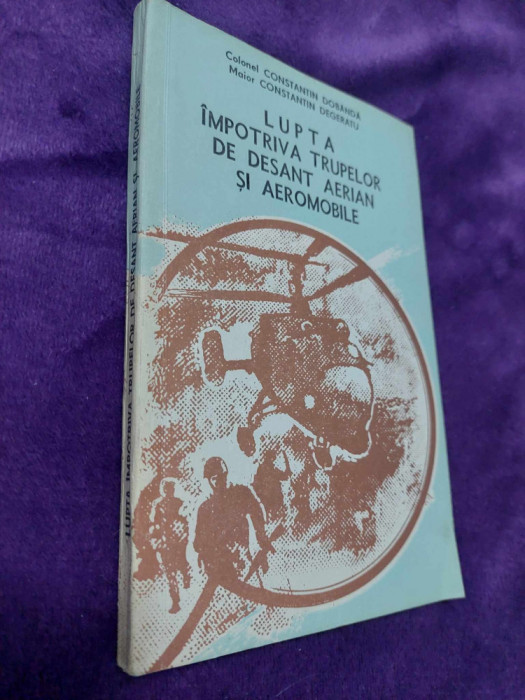 Lupta impotriva trupelor de desant aerian si aeromobile-Colonel Constant.Dobanda