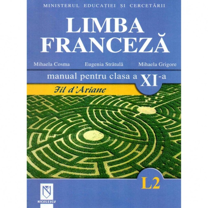 Limba franceza (L2). Manual pentru clasa a XI-a. Fil d&#039;Ariane
