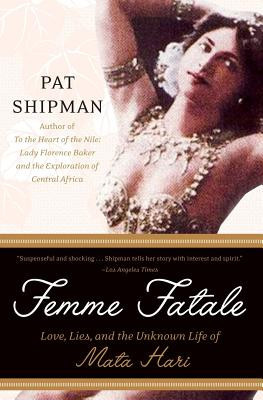Femme Fatale: Love, Lies, and the Unknown Life of Mata Hari foto
