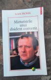 Adam Michnik-Marturisirile unui disident convertit