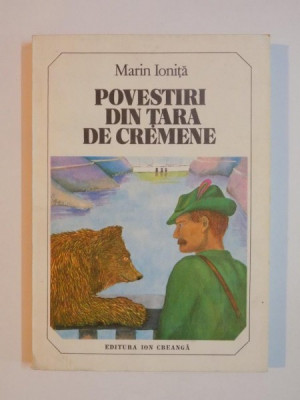 POVESTIRI DIN TARA DE CREMENE de MARIN IONITA , 1980 foto