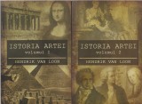 HENDRIK VAN LOON - ISTORIA ARTEI ( 2 VOLUME ) ( 2019 )