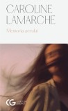 Cumpara ieftin Memoria aerului - Paperback brosat - Caroline Lamarche - Univers