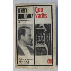 QUO VADIS de HENRYK SIENKIEWICZ , Bucuresti 1968
