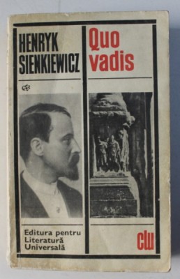 QUO VADIS de HENRYK SIENKIEWICZ , Bucuresti 1968 foto