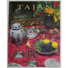 TAJAN - &#039;&#039; ARTS DE LA TABLE &#039;&#039; , ORFEVRERIE , CERAMIQUE , ETAINS , MOBILIER ET OBJETS D &#039;ART , CATALOG DE EXPOZITIE , HOTEL DRUOT , 2006