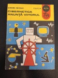 Cibernetica anunţă viitorul - Edmond Nicolau