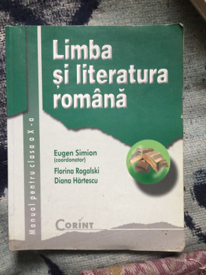 a10 Limba si literatura romana, manual pentru clasa a X-a,Clasa 10-Eugen Simion foto