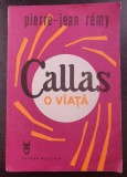 CALLAS O VIATA - Pierre-Jean Remy