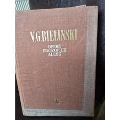 V. G. Bielinski - Opere filozofice alese (volumul 1)