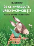 Cumpara ieftin De ce n-asculți, Urechi-cu-C&acirc;lți?