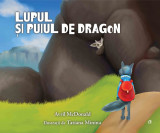 Cumpara ieftin Lupul si puiul de dragon | Avril McDonald, Curtea Veche, Curtea Veche Publishing