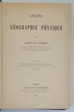 LECONS DE GEOGRAPHIE PHYSIQUE , TROISIEME EDITION par ALBERT DE LAPPARENT , 1907
