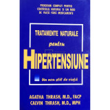 Agatha Thrash - Tratamente naturale pentru hipertensiune (editia 2007)