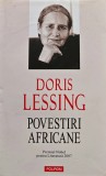 Cumpara ieftin Povestiri africane de Doris Lessing, editura Polirom, 2008, 600 pagini, coperta cartonata, limba romana