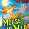 Mouse Vs Wild (Geronimo Stilton #82)