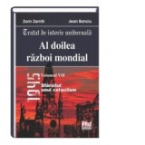 Al doilea razboi mondial. Volumul VII: Sfarsitul unui cataclism - Jean Banciu