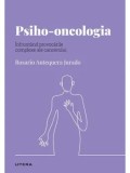 Psiho-oncologia. Infruntand provocarile complexe ale cancerului/Rosario Antequera Jurado