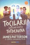 TOCILARII, IMPREUNA PENTRU TOTDEAUNA-JAMES PATTERSON-277562