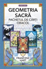 Geometria sacra. Carti oracol - Francene Hart - Prestige