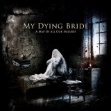 CD My Dying Bride - A Map of All Our Failures 2012, Rock, universal records