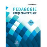 Pedagogie. Harti Conceptuale. Volumul I - Sorin Cristea
