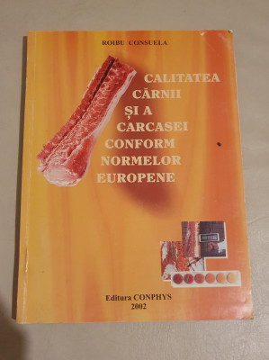 CALITATEA CARNII SI A CARCASEI CONFORM NORMELOR EUROPENE - ROIBU CONSUELA foto