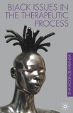 Black issues In the therapeutic process | Isha Mckenzie-Mavinga, Palgrave Macmillan