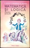 MATEMATICA SI LOGICA PENTRU SCOLARI-GEORGETA BURTEA, A. ARGHIRESCU, FL. NEDELCU-349245